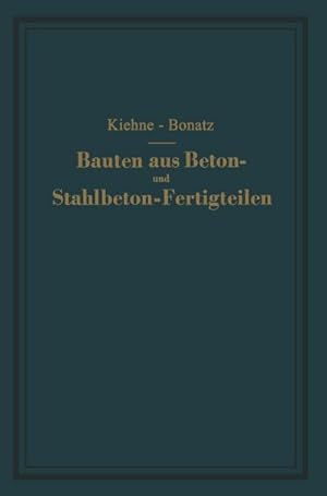 Seller image for Bauten aus Beton- und Stahlbeton-Fertigteilen for sale by BuchWeltWeit Ludwig Meier e.K.