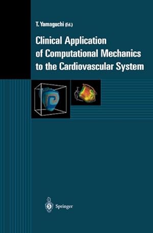 Seller image for Clinical Application of Computational Mechanics to the Cardiovascular System for sale by BuchWeltWeit Ludwig Meier e.K.
