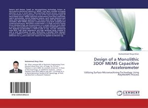 Imagen del vendedor de Design of a Monolithic 3DOF MEMS Capacitive Accelerometer a la venta por BuchWeltWeit Ludwig Meier e.K.