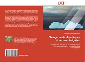 Image du vendeur pour Changements climatiques et cultures irrigues mis en vente par BuchWeltWeit Ludwig Meier e.K.