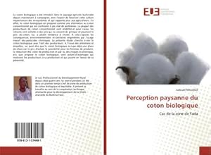 Image du vendeur pour Perception paysanne du coton biologique mis en vente par BuchWeltWeit Ludwig Meier e.K.