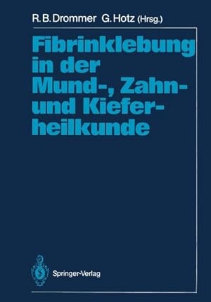 Seller image for Fibrinklebung in der Mund-, Zahn- und Kieferheilkunde for sale by BuchWeltWeit Ludwig Meier e.K.