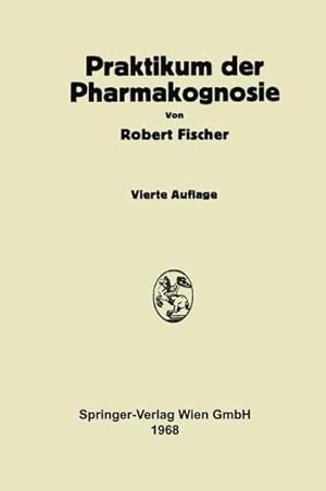 Image du vendeur pour Praktikum der Pharmakognosie mis en vente par BuchWeltWeit Ludwig Meier e.K.