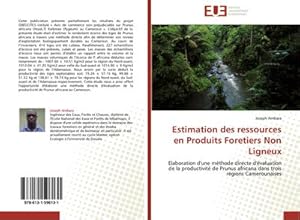 Image du vendeur pour Estimation des ressources en Produits Foretiers Non Ligneux mis en vente par BuchWeltWeit Ludwig Meier e.K.