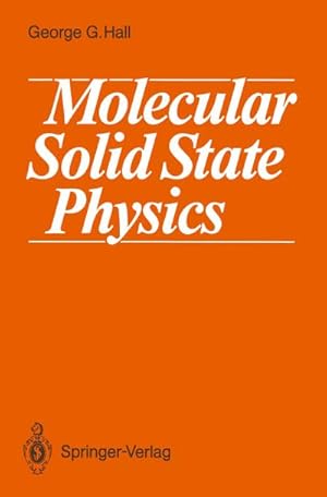Imagen del vendedor de Molecular Solid State Physics a la venta por BuchWeltWeit Ludwig Meier e.K.