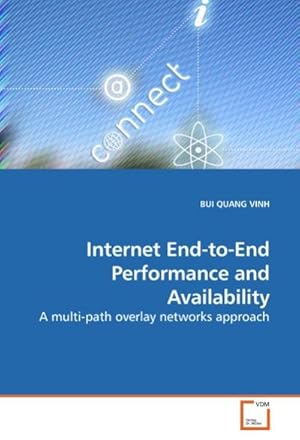 Imagen del vendedor de Internet End-to-End Performance and Availability a la venta por BuchWeltWeit Ludwig Meier e.K.