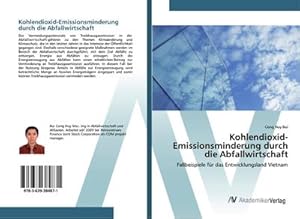 Seller image for Kohlendioxid-Emissionsminderung durch die Abfallwirtschaft for sale by BuchWeltWeit Ludwig Meier e.K.