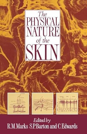 Bild des Verkufers fr The Physical Nature of the Skin zum Verkauf von BuchWeltWeit Ludwig Meier e.K.