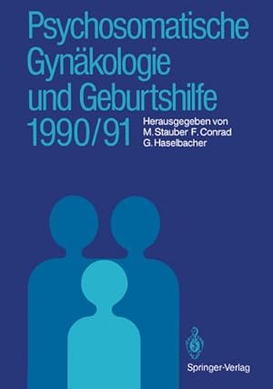 Immagine del venditore per Psychosomatische Gynkologie und Geburtshilfe 1990/91 venduto da BuchWeltWeit Ludwig Meier e.K.