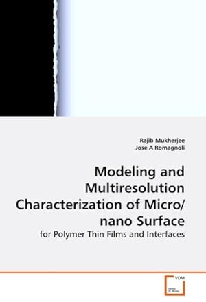 Seller image for Modeling and Multiresolution Characterization of Micro/nano Surface for sale by BuchWeltWeit Ludwig Meier e.K.