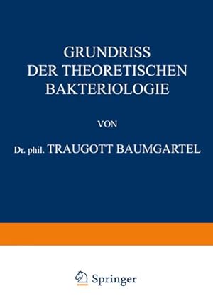 Imagen del vendedor de Grundriss der Theoretischen Bakteriologie a la venta por BuchWeltWeit Ludwig Meier e.K.