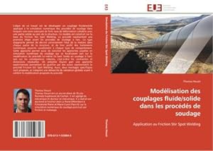 Seller image for Modlisation des couplages fluide/solide dans les procds de soudage for sale by BuchWeltWeit Ludwig Meier e.K.