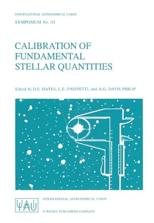 Image du vendeur pour Calibration of Fundamental Stellar Quantities mis en vente par BuchWeltWeit Ludwig Meier e.K.