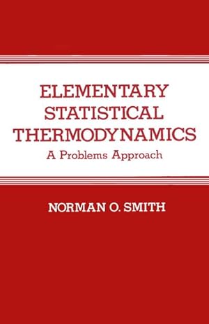 Immagine del venditore per Elementary Statistical Thermodynamics venduto da BuchWeltWeit Ludwig Meier e.K.