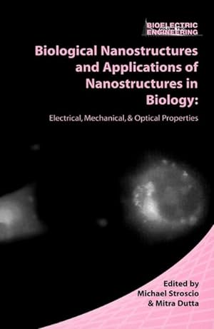 Image du vendeur pour Biological Nanostructures and Applications of Nanostructures in Biology mis en vente par BuchWeltWeit Ludwig Meier e.K.