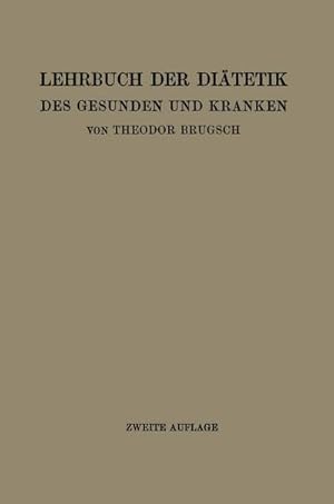Bild des Verkufers fr Lehrbuch der Ditetik des Gesunden und Kranken zum Verkauf von BuchWeltWeit Ludwig Meier e.K.