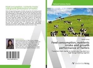 Seller image for Feed consumption, nutrients intake and growth performance of heifers for sale by BuchWeltWeit Ludwig Meier e.K.