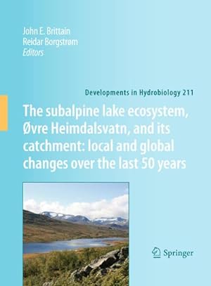 Immagine del venditore per The subalpine lake ecosystem, vre Heimdalsvatn, and its catchment: local and global changes over the last 50 years venduto da BuchWeltWeit Ludwig Meier e.K.