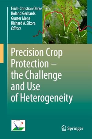 Image du vendeur pour Precision Crop Protection - the Challenge and Use of Heterogeneity mis en vente par BuchWeltWeit Ludwig Meier e.K.