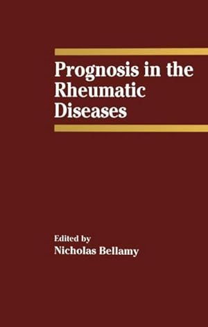 Bild des Verkufers fr Prognosis in the Rheumatic Diseases zum Verkauf von BuchWeltWeit Ludwig Meier e.K.