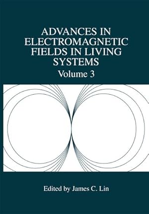 Bild des Verkufers fr Advances in Electromagnetic Fields in Living Systems zum Verkauf von BuchWeltWeit Ludwig Meier e.K.