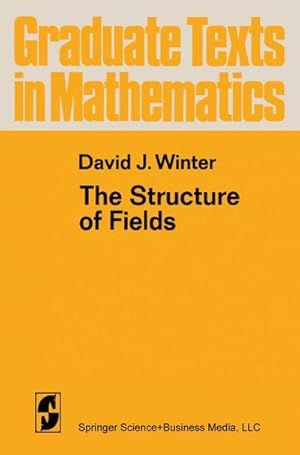 Imagen del vendedor de The Structure of Fields a la venta por BuchWeltWeit Ludwig Meier e.K.