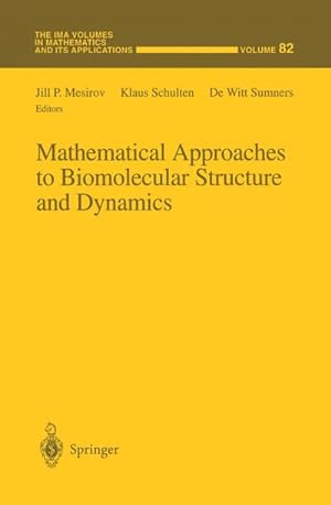 Image du vendeur pour Mathematical Approaches to Biomolecular Structure and Dynamics mis en vente par BuchWeltWeit Ludwig Meier e.K.