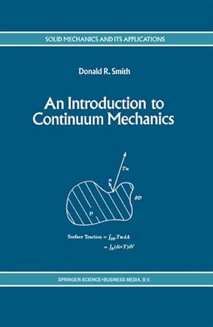 Seller image for An Introduction to Continuum Mechanics - after Truesdell and Noll for sale by BuchWeltWeit Ludwig Meier e.K.