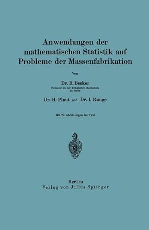 Bild des Verkufers fr Anwendungen der mathematischen Statistik auf Probleme der Massenfabrikation zum Verkauf von BuchWeltWeit Ludwig Meier e.K.