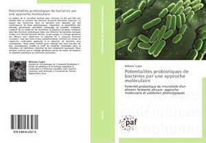 Image du vendeur pour Potentialits probiotiques de bactries par une approche molculaire mis en vente par BuchWeltWeit Ludwig Meier e.K.