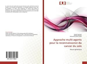 Image du vendeur pour Approche multi-agents pour la reconnaissance du cancer du sein mis en vente par BuchWeltWeit Ludwig Meier e.K.