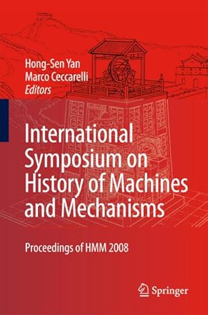 Seller image for International Symposium on History of Machines and Mechanisms for sale by BuchWeltWeit Ludwig Meier e.K.