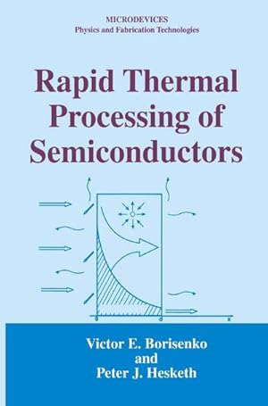 Imagen del vendedor de Rapid Thermal Processing of Semiconductors a la venta por BuchWeltWeit Ludwig Meier e.K.