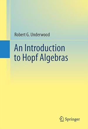 Image du vendeur pour An Introduction to Hopf Algebras mis en vente par BuchWeltWeit Ludwig Meier e.K.