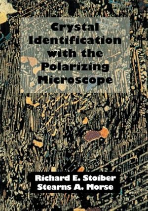 Image du vendeur pour Crystal Identification with the Polarizing Microscope mis en vente par BuchWeltWeit Ludwig Meier e.K.