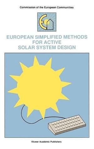 Seller image for European Simplified Methods for Active Solar System Design for sale by BuchWeltWeit Ludwig Meier e.K.