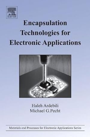 Imagen del vendedor de Encapsulation Technologies for Electronic Applications a la venta por BuchWeltWeit Ludwig Meier e.K.