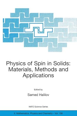 Image du vendeur pour Physics of Spin in Solids: Materials, Methods and Applications mis en vente par BuchWeltWeit Ludwig Meier e.K.