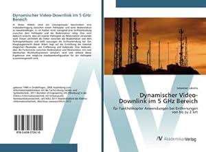 Immagine del venditore per Dynamischer Video-Downlink im 5 GHz Bereich venduto da BuchWeltWeit Ludwig Meier e.K.