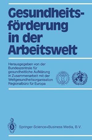 Bild des Verkufers fr Gesundheitsfrderung in der Arbeitswelt zum Verkauf von BuchWeltWeit Ludwig Meier e.K.