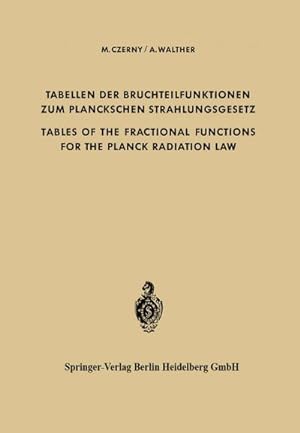 Seller image for Tabellen der Bruchteilfunktionen zum Planckschen Strahlungsgesetz / Tables of the Fractional Functions for the Planck Radiation Law for sale by BuchWeltWeit Ludwig Meier e.K.
