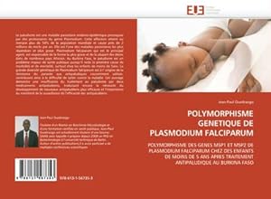 Seller image for POLYMORPHISME GENETIQUE DE PLASMODIUM FALCIPARUM for sale by BuchWeltWeit Ludwig Meier e.K.