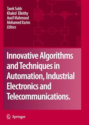 Bild des Verkufers fr Innovative Algorithms and Techniques in Automation, Industrial Electronics and Telecommunications zum Verkauf von BuchWeltWeit Ludwig Meier e.K.