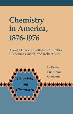 Immagine del venditore per Chemistry in America 18761976 venduto da BuchWeltWeit Ludwig Meier e.K.