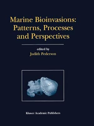 Imagen del vendedor de Marine Bioinvasions: Patterns, Processes and Perspectives a la venta por BuchWeltWeit Ludwig Meier e.K.