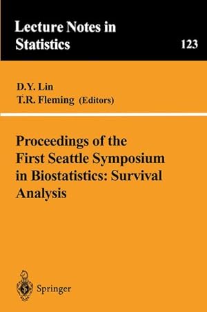 Immagine del venditore per Proceedings of the First Seattle Symposium in Biostatistics: Survival Analysis venduto da BuchWeltWeit Ludwig Meier e.K.