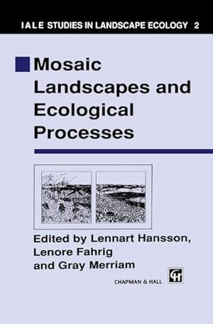 Image du vendeur pour Mosaic Landscapes and Ecological Processes mis en vente par BuchWeltWeit Ludwig Meier e.K.