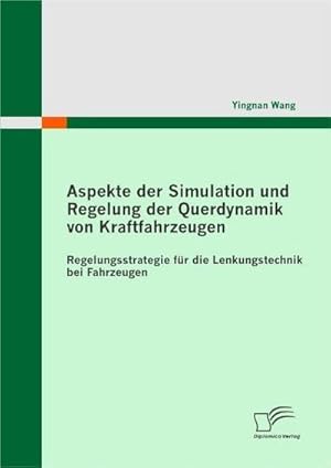 Bild des Verkufers fr Aspekte der Simulation und Regelung der Querdynamik von Kraftfahrzeugen zum Verkauf von BuchWeltWeit Ludwig Meier e.K.