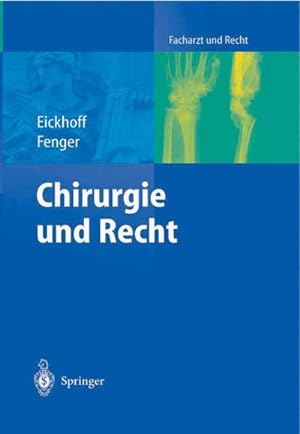 Image du vendeur pour Chirurgie und Recht mis en vente par BuchWeltWeit Ludwig Meier e.K.
