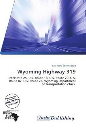 Image du vendeur pour Wyoming Highway 319 mis en vente par BuchWeltWeit Ludwig Meier e.K.